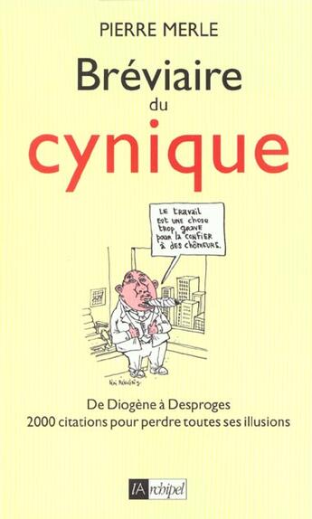 Couverture du livre « Bréviaire du Cynique » de Pierre Merle aux éditions Archipel