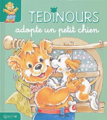 Couverture du livre « Tedinours adopte un petit chien » de Editions Piccolia aux éditions Piccolia