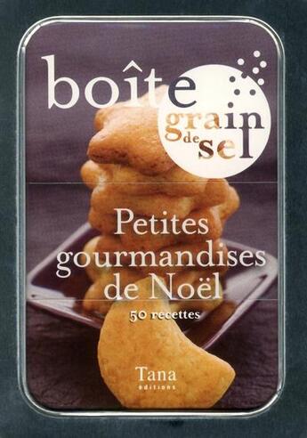 Couverture du livre « Petites gourmandises de Noël » de  aux éditions Tana