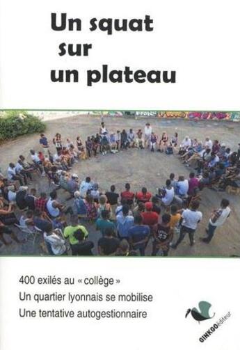 Couverture du livre « Un squat sur un plateau » de  aux éditions Ginkgo