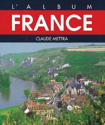 Couverture du livre « France » de Collectif/Mettra aux éditions La Martiniere