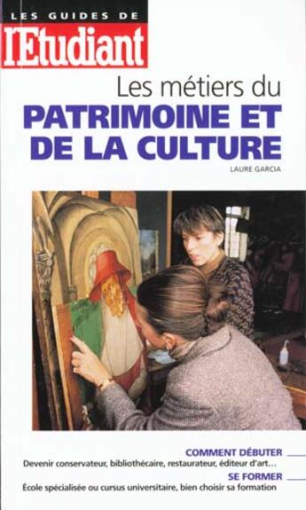 Couverture du livre « Les metiers du patrimoine et de la culture 98 » de  aux éditions L'etudiant