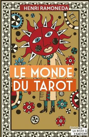 Couverture du livre « Le monde du tarot » de Henri Ramoneda aux éditions La Boite A Pandore