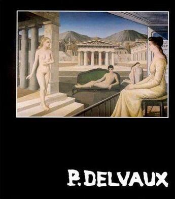 Couverture du livre « Delvaux » de Charles Van Deum aux éditions Gianadda