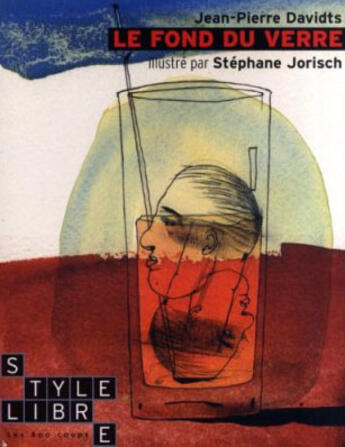 Couverture du livre « Le fond du verre » de Jean-Pierre Davidts et Stephane Jorisch aux éditions 400 Coups
