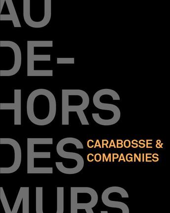 Couverture du livre « Au dehors des murs ; Carabosse et compagnies » de  aux éditions Octopus Edition