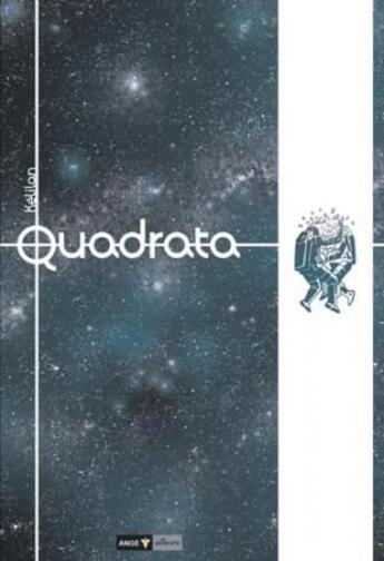 Couverture du livre « Quadrata » de Kelilan aux éditions Ange