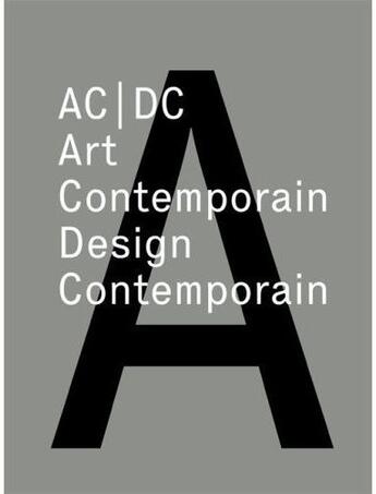 Couverture du livre « AC/DC ; art contemporain / design contemporain » de  aux éditions Jrp / Ringier