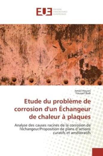 Couverture du livre « Etude du probleme de corrosion dun echangeur de chaleur a plaques » de Housni Ismail aux éditions Editions Universitaires Europeennes