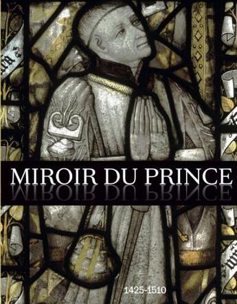 Couverture du livre « Miroir du prince » de Musee Rollin aux éditions Snoeck Gent