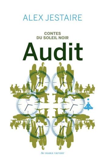 Couverture du livre « Contes du soleil noir : audit » de Alex D. Jestaire aux éditions Au Diable Vauvert