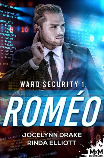 Couverture du livre « Ward security Tome 1 : Roméo » de Jocelynn Drake et Rinda Elliott aux éditions Mxm Bookmark