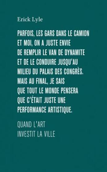 Couverture du livre « Quand l'art investit la ville » de Erick Lyle aux éditions Cmde