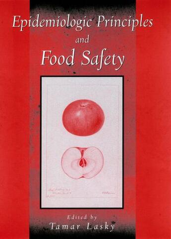 Couverture du livre « Epidemiologic Principles and Food Safety » de Lasky Tamar aux éditions Oxford University Press Usa