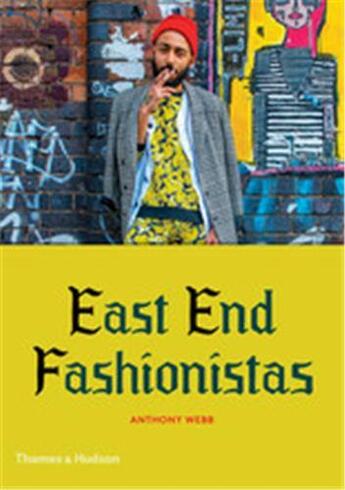 Couverture du livre « East end fashionista » de Anthony Webb aux éditions Thames & Hudson