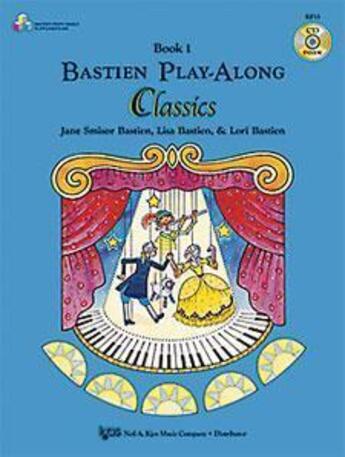 Couverture du livre « Bastien play-along classics vol. 1 - recueil + cd » de Lisa Bastien aux éditions Music Sales