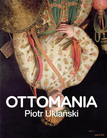 Couverture du livre « Piotr uklanski ottomania » de Piotr Uklanski aux éditions Dap Artbook