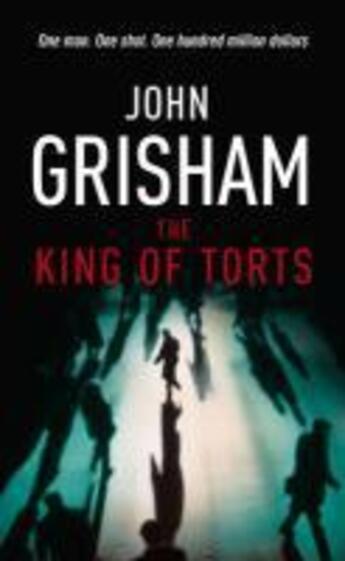 Couverture du livre « The King Of Torts » de John Grisham aux éditions Random House Digital