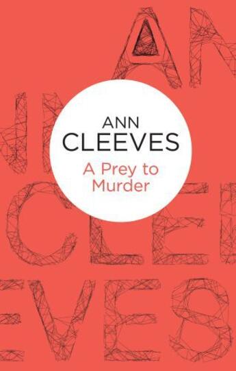 Couverture du livre « A Prey to Murder » de Ann Cleeves aux éditions Pan Macmillan
