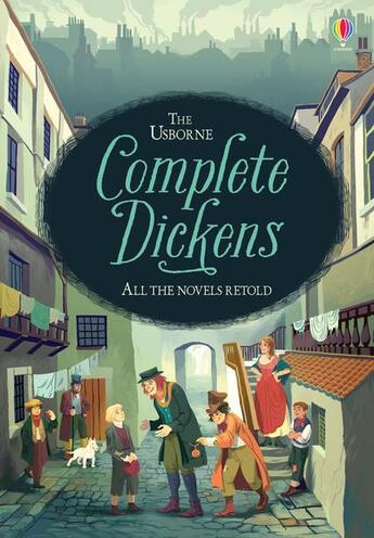 Couverture du livre « Complete Dickens ; all the novels retold » de Anna Milbourne et Maria Surducan aux éditions Usborne