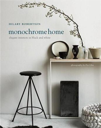 Couverture du livre « Monochrome home » de Hilary Robertson aux éditions Cico Books