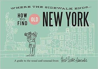 Couverture du livre « How to find old new york (folded map) » de  aux éditions Herb Lester