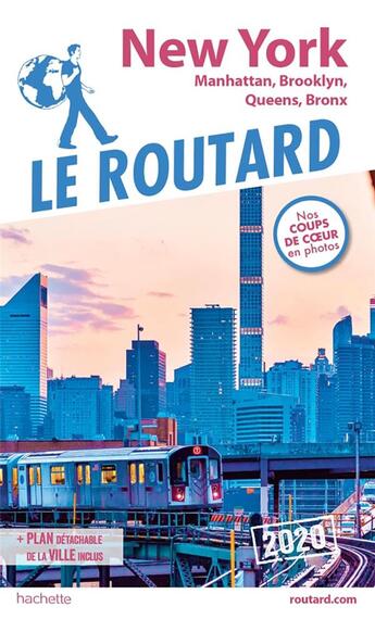 Couverture du livre « Guide du Routard ; New York ; Manatthan, Brooklyn, Queens, Bronx (édition 2020) » de Collectif Hachette aux éditions Hachette Tourisme