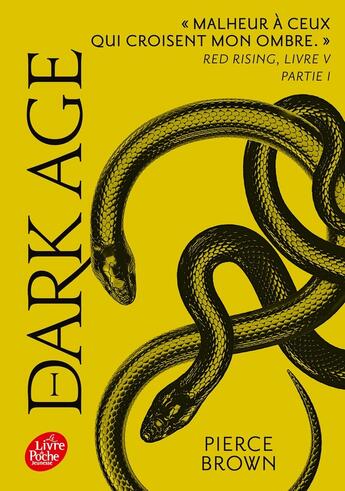 Couverture du livre « Red rising Tome 5 : dark age partie 1 » de Pierce Brown aux éditions Le Livre De Poche Jeunesse