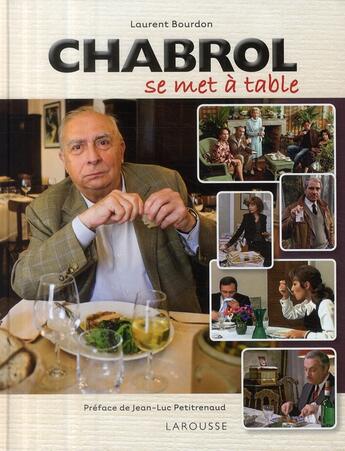 Couverture du livre « Chabrol se met à table » de Laurent Bourdon aux éditions Larousse