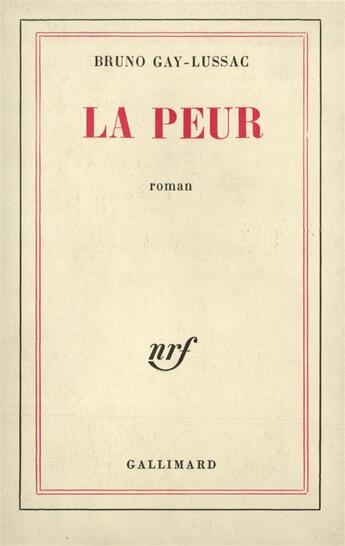 Couverture du livre « La peur » de Bruno Gay-Lussac aux éditions Gallimard