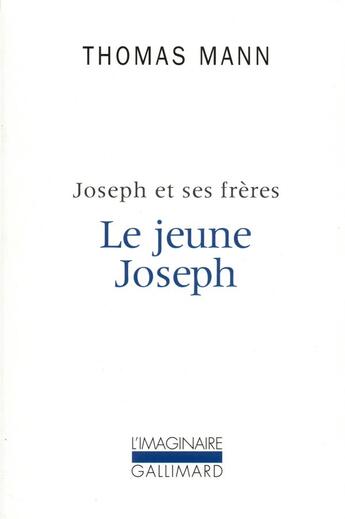 Couverture du livre « Le jeune joseph » de Thomas Mann aux éditions Gallimard