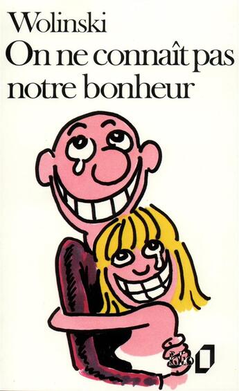 Couverture du livre « On ne connait pas notre bonheur » de Georges Wolinski aux éditions Folio