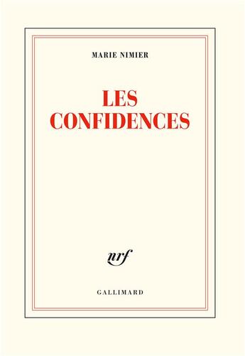 Couverture du livre « Les confidences » de Marie Nimier aux éditions Gallimard