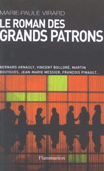 Couverture du livre « Le Roman des grands patrons » de Marie Paule Virard aux éditions Flammarion