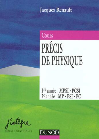 Couverture du livre « Precis de physique - 1ere et 2eme annee mp, psi, pc, pt » de Jacques Renault aux éditions Dunod