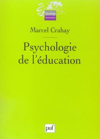 Couverture du livre « Psychologie de l'education » de Marcel Crahay aux éditions Puf