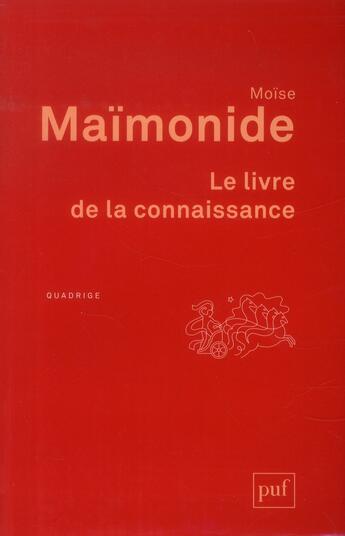 Couverture du livre « Le livre de la connaissance (4e édition) » de Moise Maimonide aux éditions Puf