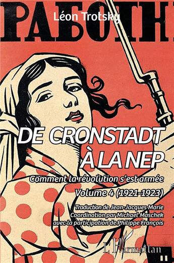 Couverture du livre « De cronstadt à la nep Tome 4 : comment la révolution s'est armee (1921-1923) » de Leon Trotsky aux éditions L'harmattan