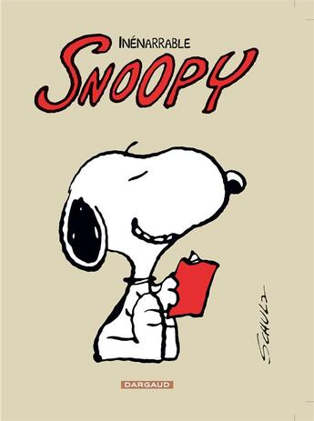 Couverture du livre « Snoopy t.12 ; inénarrable Snoopy » de Charles Monroe Schulz aux éditions Dargaud