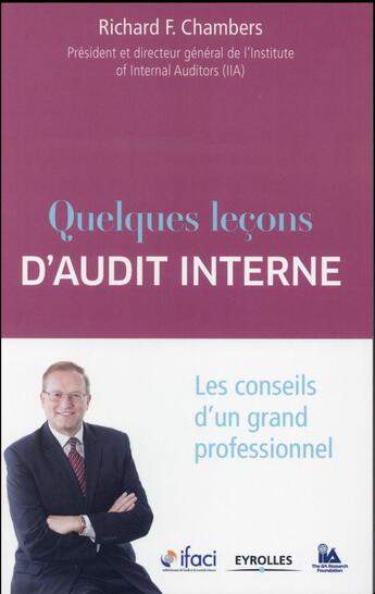 Couverture du livre « Quelques leçons d'audit interne ; les conseils d'un grand professionnel » de Richard Chambers aux éditions Eyrolles