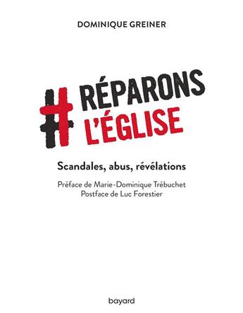 Couverture du livre « Réparons l'église ; scandales, abus, révélations » de  aux éditions Bayard