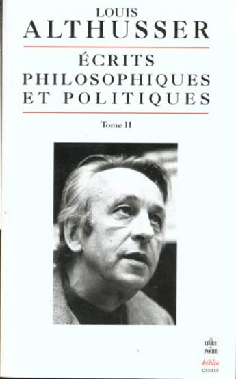 Couverture du livre « Ecrits philosophiques et politiques tome ii » de Louis Althusser aux éditions Le Livre De Poche