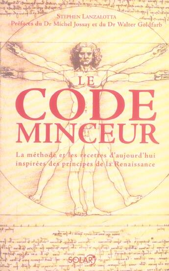 Couverture du livre « Le code minceur ; méthode et recettes d'aujourd'hui inspirées des principes de la renaissance » de Stephen Lanzalotta aux éditions Solar