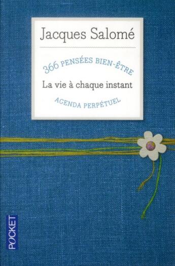 Couverture du livre « La vie à chaque instant » de Jacques Salome aux éditions Pocket