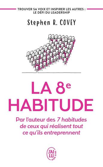 Couverture du livre « La huitième habitude » de Stephen R. Covey aux éditions J'ai Lu