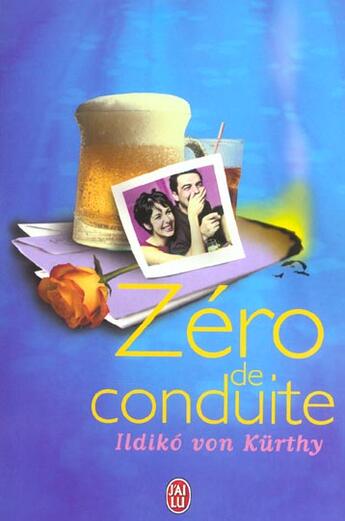 Couverture du livre « Zero de conduite » de Ildiko Von Kurthy aux éditions J'ai Lu