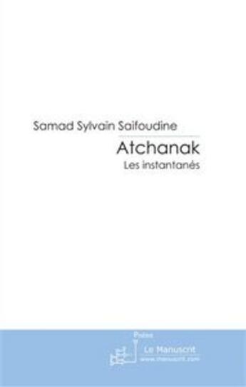 Couverture du livre « Atchanak » de De Foussai-D aux éditions Editions Le Manuscrit