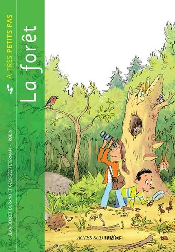 Couverture du livre « A TRES PETITS PAS : la forêt » de Georges Feterman aux éditions Actes Sud Junior