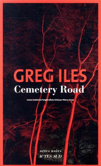 Couverture du livre « Cemetery road » de Greg Iles aux éditions Actes Sud