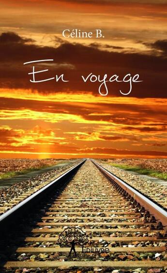 Couverture du livre « En voyage » de Celine B. aux éditions Edilivre